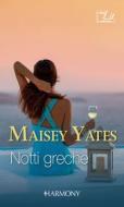 Ebook Notti greche di Maisey Yates edito da HarperCollins Italia