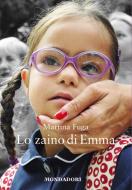 Ebook Lo zaino di Emma di Fuga Martina edito da Mondadori Libri Trade Electa