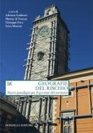 Ebook Geografie del rischio di Adriana Galderisi, Matteo di Venosa, Giuseppe Fera, Scira Menoni edito da Donzelli Editore