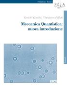 Ebook Meccanica Quantistica: Nuova Introduzione di Kenichi Konishi, Giampiero Paffuti edito da Pisa University Press Srl