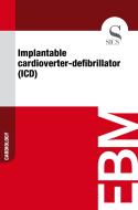 Ebook Implantable Cardioverter-defibrillator (ICD) di Sics Editore edito da SICS