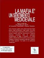 Ebook La Mafia è un sentimento medioevale di Leopoldo Franchetti e Sidney Sonnino edito da Yorick Editore