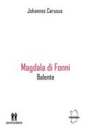 Ebook Magdala di Fonni di Johannes Carusus edito da Amico Libro