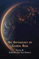 Ebook An Anthology of Global Risk di SJ Beard edito da Open Book Publishers