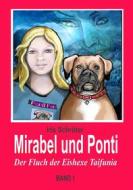 Ebook Mirabel und Ponti di Iris Schröter edito da Books on Demand