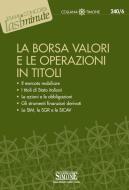 Ebook La Borsa Valori e le Operazioni in Titoli edito da Edizioni Simone