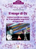 Ebook Il Mago di Oz di Fiorella Colombo edito da Erga snc