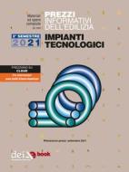 Ebook Prezzi informativi dell’edilizia. Impianti Tecnologici. 2/2021 di AA VV edito da DEI TIPOGRAFIA DEL GENIO CIVILE