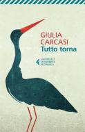 Ebook Tutto torna di Giulia Carcasi edito da Feltrinelli Editore