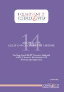 Ebook I Quaderni di Scienza & Vita 14 di Autori Vari edito da Edizioni Cantagalli