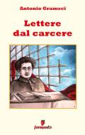 Ebook Lettere dal carcere di Antonio Gramsci edito da Fermento