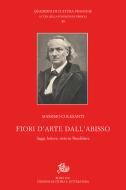 Ebook Fiori d’Arte dall’abisso di Massimo Colesanti edito da Edizioni di Storia e Letteratura