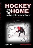 Ebook Hockey at Home di Jukka Aro edito da Books on Demand