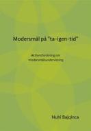 Ebook Modersmål på "ta-igen-tid" di Nuhi Bajqinca edito da Books on Demand