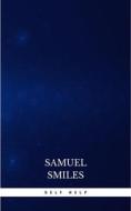 Ebook Self Help di Samuel Smiles edito da Publisher s24148
