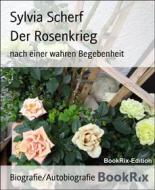 Ebook Der Rosenkrieg di Sylvia Scherf edito da BookRix