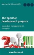 Ebook The Operator Development Program di Marcus Karl Haman edito da Books on Demand