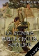 Ebook La donna nelle civiltà antiche di Veronica Iorio edito da Publisher s20109