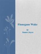 Ebook Finnegans Wake di James Joyce edito da James Joyce