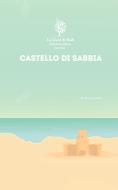 Ebook Castello di Sabbia di Roberto Monti edito da Roberto Monti