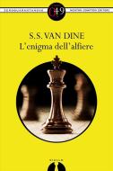 Ebook L'enigma dell'alfiere di S.S. Van Dine edito da Newton Compton Editori