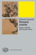 Ebook Pensiero vivente di Esposito Roberto edito da Einaudi