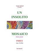 Ebook Un insolito mosaico - Indice di Sergio Andreoli edito da Youcanprint