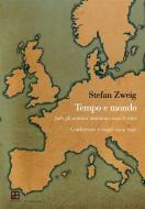 Ebook Tempo e mondo di Stefan Zweig edito da Piano B edizioni