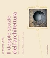 Ebook Il doppio spazio dell’architettura di Leonardo Chiesi edito da Liguori Editore
