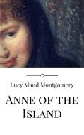 Ebook Anne of the Island di Lucy Maud Montgomery edito da Lucy Maud Montgomery