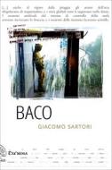 Ebook BACO di Sartori Giacomo edito da Exorma edizioni