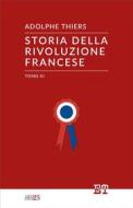 Ebook Storia della Rivoluzione Francese - Tomo III di Adolphe Thiers edito da Edizioni Trabant