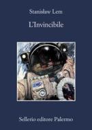 Ebook L' invincibile di Stanislaw Lem edito da Sellerio Editore