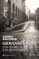 Ebook Giovanni e Nori di Daniele Biacchessi edito da Editori Laterza