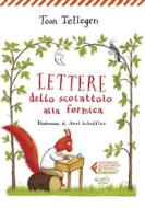 Ebook Lettere dello scoiattolo alla formica di Toon Tellegen, Axel Scheffler edito da Feltrinelli Editore