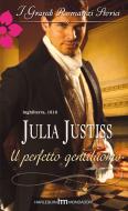 Ebook Il perfetto gentiluomo di Julia Justiss edito da HarperCollins Italia