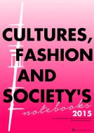 Ebook Culture, Fashion and Society's Notebook 2015 di Muzzarelli Federica edito da Bruno Mondadori