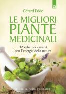 Ebook Le migliori piante medicinali di Gèrard Edde edito da Edizioni il Punto d'Incontro