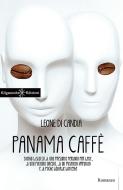 Ebook Panama Caffè di Leone di Candia edito da Gilgamesh Edizioni