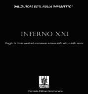 Ebook Inferno XXI di Raffaele Isolato edito da Cavinato Editore