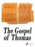 Ebook The Gospel of Thomas di Thomas the Apostle edito da Passerino