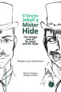 Ebook El Doctor Jekyll y Mr. Hide/The strange case of Dr. Jekyll and Mr. Hyde di Robert Louis Stevenson edito da Robert Louis Stevenson