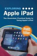 Ebook Exploring Apple iPad: iPadOS Edition di Kevin Wilson edito da Elluminet Press