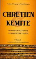 Ebook Chrétien & Kémite di Stéphane Tchangang, Patrick Kouangain edito da Books on Demand