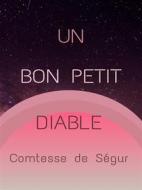 Ebook Un Bon Petit Diable di Comtesse de Ségur edito da Books on Demand