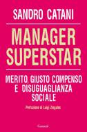 Ebook Manager Superstar di Sandro Catani edito da Garzanti