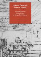 Ebook Hubert Damisch, l’art au travail di Giovanni Careri, Georges Didi-Huberman edito da Éditions Mimésis