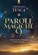 Ebook Parole magiche 9 di Cristiano Tenca edito da Edizioni Il Punto d'incontro