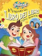 Ebook Il viaggio nel Libro dei libri di Erick e Dominick di DinsiemE edito da Magazzini Salani