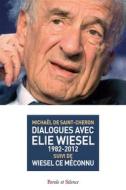 Ebook Dialogues avec Elie Wiesel (1982-2012) di Michaël de Saint-Cheron edito da Parole & Silence